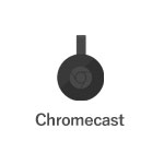 Chromecast（クロームキャスト